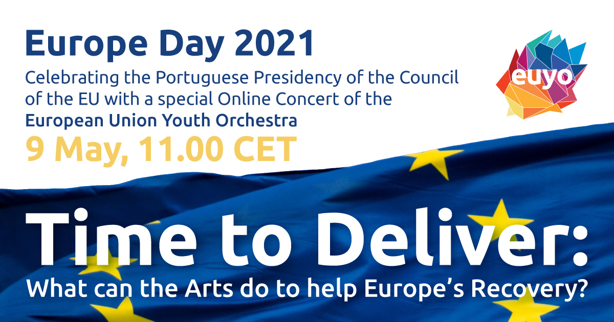 Euyo Europe Day Concert Time To Deliver What Can The Arts Do To Help Europe S Recovery Europa Nostra