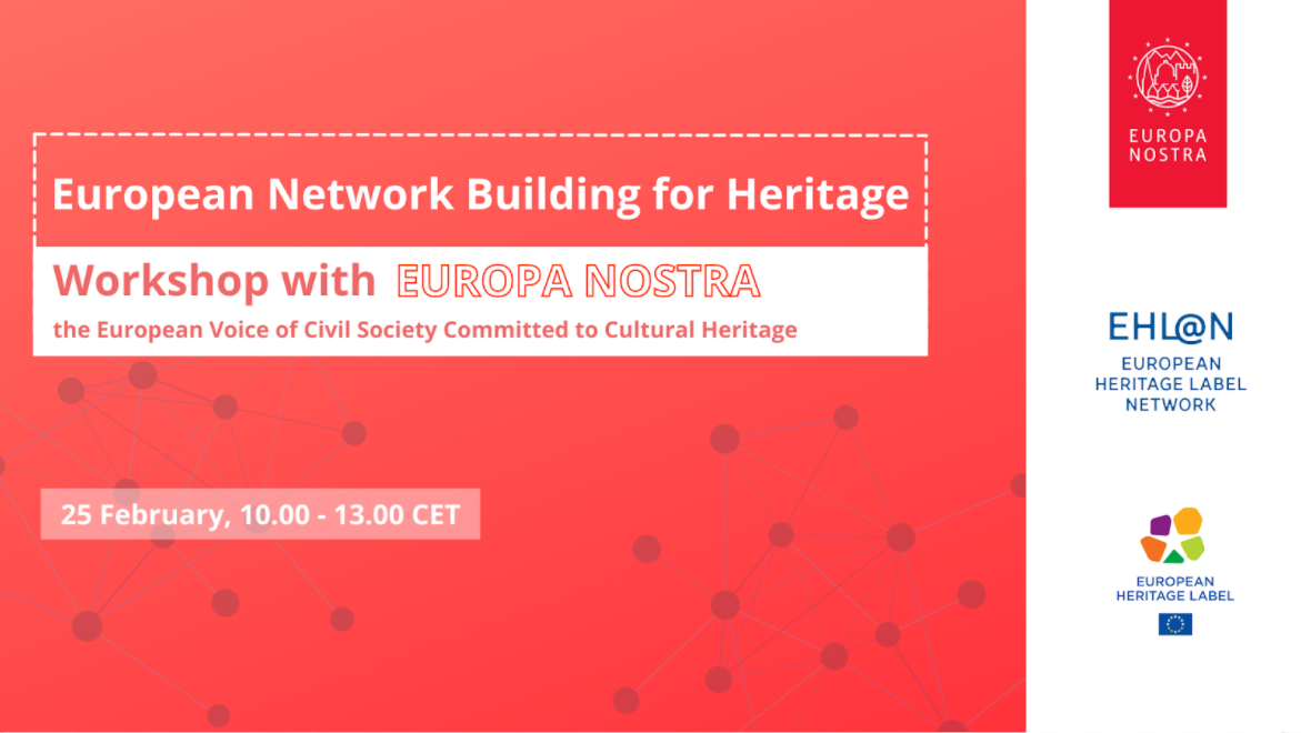 Europa Nostra co-hosts workshop ‘European Network Building for Heritage ...
